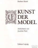 Лот: 15784117. Фото: 3. Kürth Herbert - Kunst der Model... Литература, книги