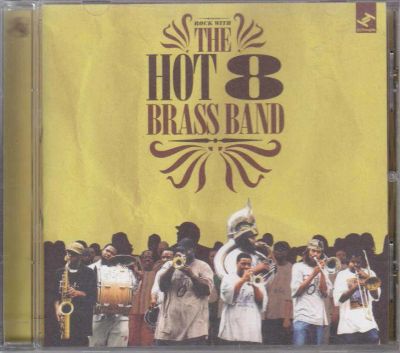 Лот: 5872962. Фото: 1. The Hot 8 Brass Band =Rock With... Аудиозаписи
