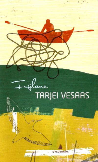 Лот: 14960820. Фото: 1. Tarjei Vesaas - Fuglane / Тарьей... Художественная