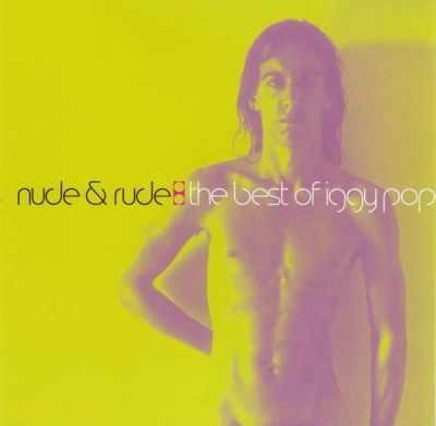 Лот: 6383810. Фото: 1. Iggy Pop - The Best - Nude and... Аудиозаписи