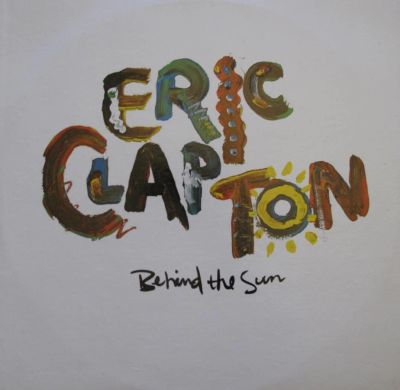 Лот: 6784552. Фото: 1. Eric Clapton " Behind The Sun... Аудиозаписи