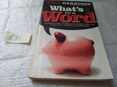 Лот: 19387877. Фото: 1. WHAT'S IN A WORD? by Webb Garrison... Справочники