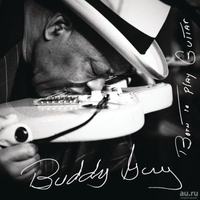 Лот: 8596630. Фото: 1. Buddy Guy - Born To Play Guitar... Аудиозаписи