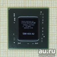 Лот: 17437563. Фото: 1. Видеочип G86-603-A2 GeForce 8400M... Микросхемы