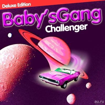 Лот: 9787956. Фото: 1. Baby's Gang - Challenger [Deluxe... Аудиозаписи