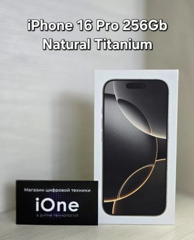 Лот: 24373104. Фото: 1. iPhone 16 Pro 256Gb Natural Titanium... Смартфоны