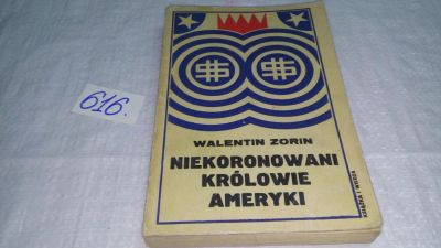 Лот: 10771425. Фото: 1. Walentin Zorin Niekoronowani Krolowie... Политика