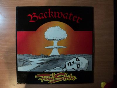 Лот: 9276150. Фото: 1. Backwater - Final Strike LP 1986... Аудиозаписи