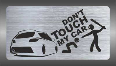 Лот: 6153734. Фото: 1. Mazda Don't touch my car Табличка... Детали тюнинга