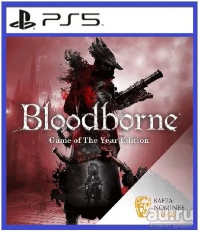Лот: 17021659. Фото: 1. Bloodborne: Game of the Year Edition... Игры для консолей