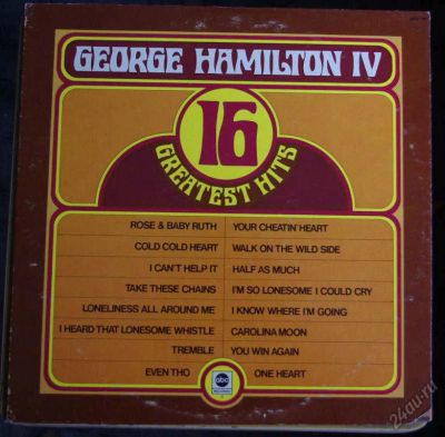 Лот: 5888648. Фото: 1. George Hamilton IV, 16 Greatest... Аудиозаписи