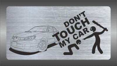 Лот: 6153719. Фото: 1. Subaru Don't touch my car Табличка... Детали тюнинга