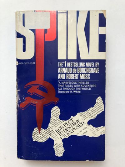 Лот: 23278330. Фото: 1. The Spike. De Borchgrave Arnaud... Другое (литература, книги)
