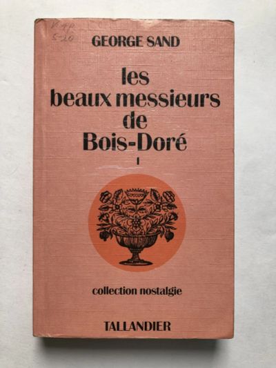 Лот: 23278345. Фото: 1. Les Beaux Messieurs de Bois-Dore... Другое (литература, книги)