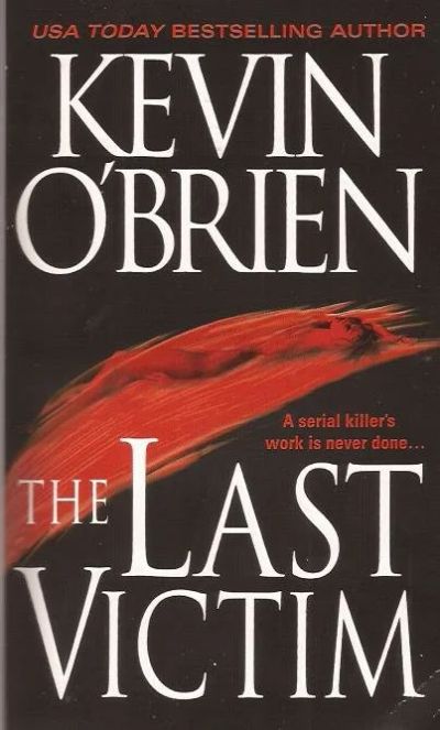 Лот: 11194948. Фото: 1. Kevin O'Brien - The Last Victim... Художественная