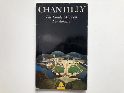 Лот: 23278246. Фото: 1. Chantilly: The Conde Museum and... Другое (литература, книги)