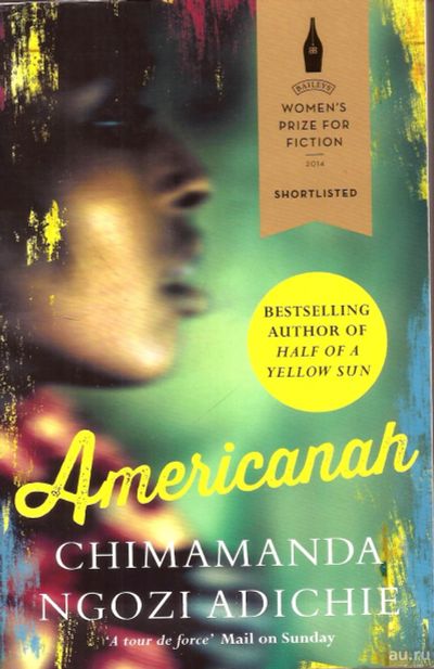 Лот: 15274795. Фото: 1. Chimamanda Ngozi Adichie - Americanah... Художественная