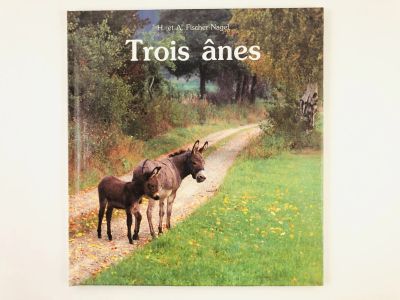 Лот: 23277773. Фото: 1. Trois anes (Три осла). Фишер-Нагел... Другое (литература, книги)