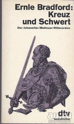 Лот: 13343354. Фото: 1. Ernle Bradford - Kreuz und Schwert... История