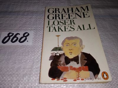 Лот: 19002710. Фото: 1. Loser Takes All, Graham Greene... Художественная