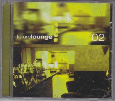 Лот: 5966684. Фото: 1. Future Lounge 02 1999 CD Germany. Аудиозаписи